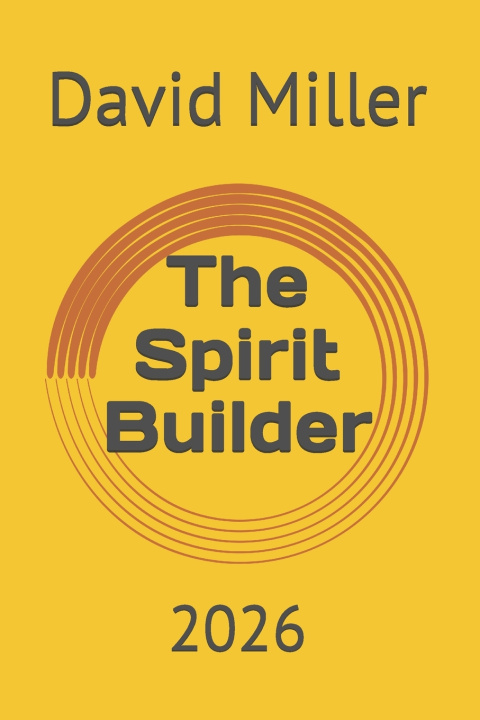 Carte The Spirit Builder David Tamunoibi Miller