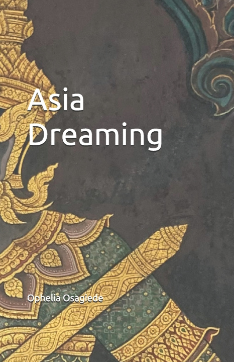 Carte Asia Dreaming Ophelia Osagiede
