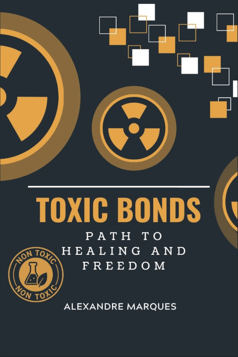 Libro Toxic Bonds Alexandre Marques