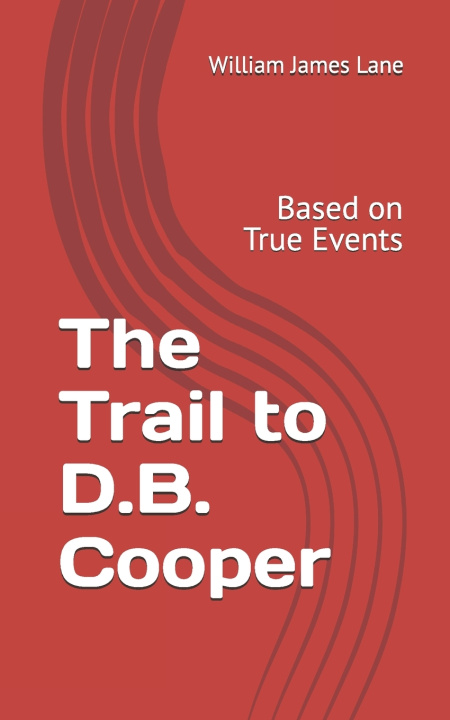 Buch The Trail to D.B. Cooper William James Lane