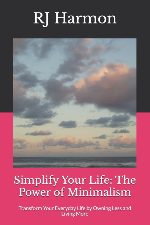 Книга Simplify Your Life RJ Harmon