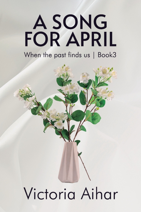Книга A SONG FOR APRIL Victoria Aihar