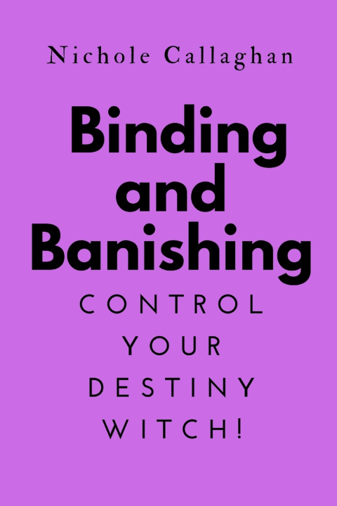 Carte Binding and Banishing Nichole Callaghan