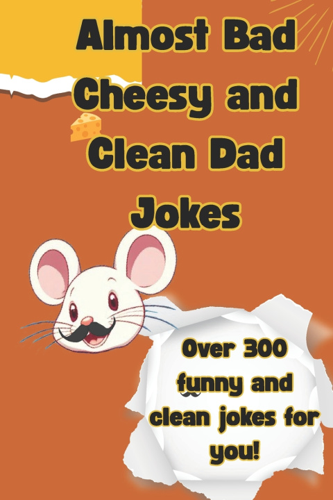 Knjiga Almost Bad Cheesy and Clean Dad Jokes Wave One Press