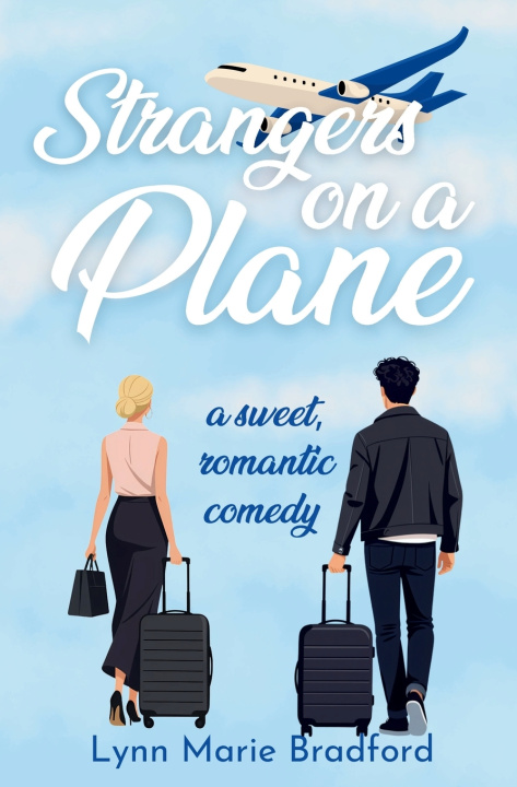 Книга Strangers On A Plane Lynn Marie Bradford