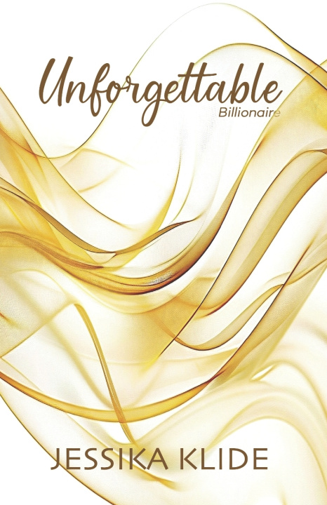 Kniha Unforgettable Billionaire Special Edition Jessika Klide