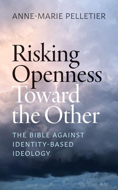 Könyv Risking Openness Toward the Other 