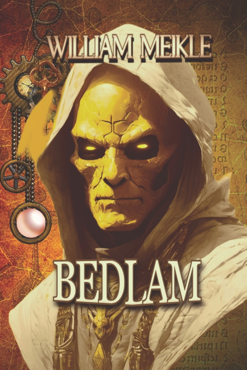 Book Bedlam William Meikle