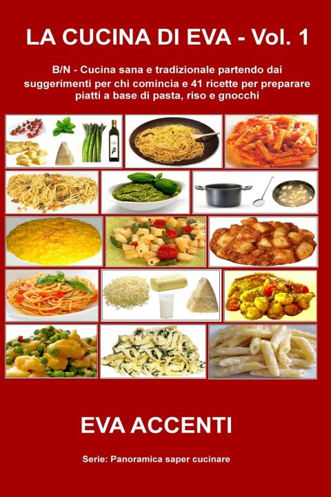 Libro La cucina di Eva - Vol. 1 Eva Accenti