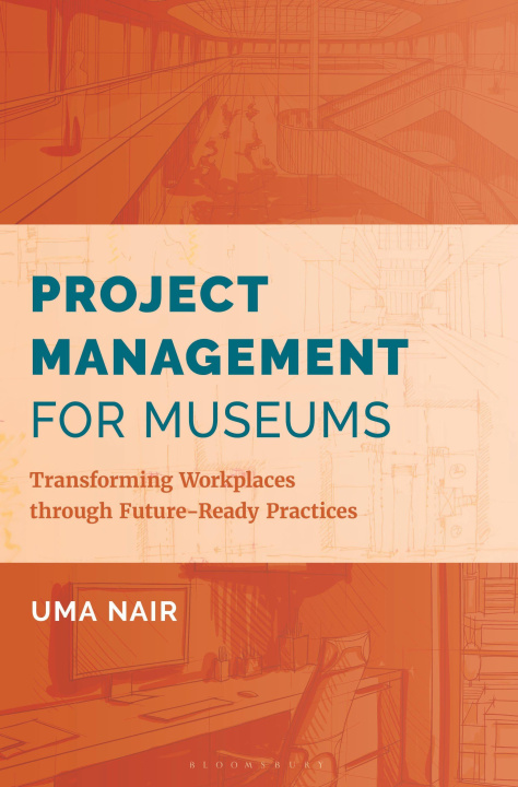 Könyv Project Management for Museums 