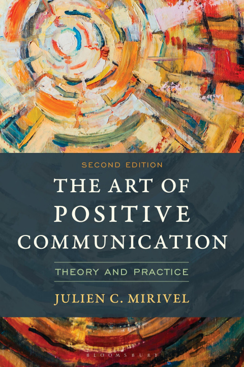 Knjiga The Art of Positive Communication Julien C. Mirivel