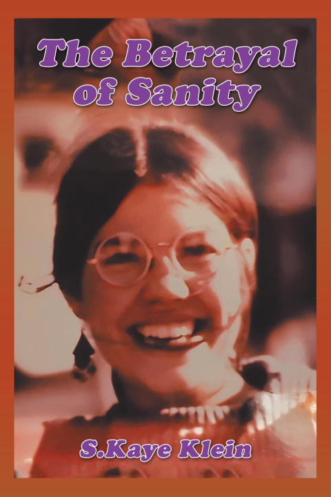 Kniha The Betrayal of Sanity S.Kaye Klein