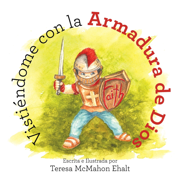 Kniha Vistiéndome con la Armadura de Dios Teresa McMahon Ehalt