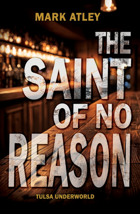 Buch The Saint of No Reason Mark Atley