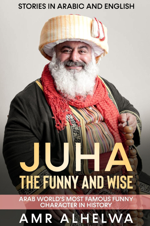 Livro Juha the Funny and Wise Amr Alhelwa