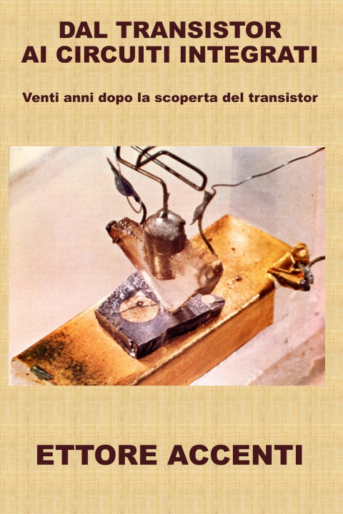 Buch Dal Transistor ai Circuiti Integrati Ettore Accenti