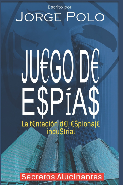Książka Juego de Espías Jorge Polo