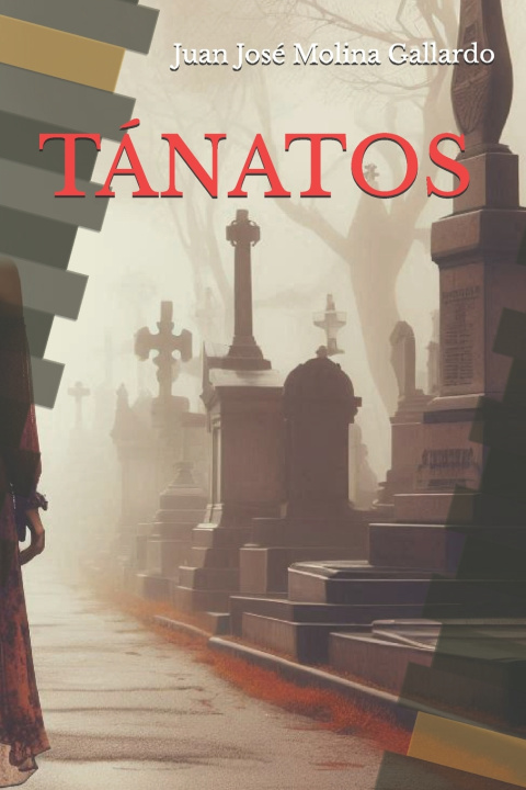 Libro TÁNATOS Juan José Molina Gallardo