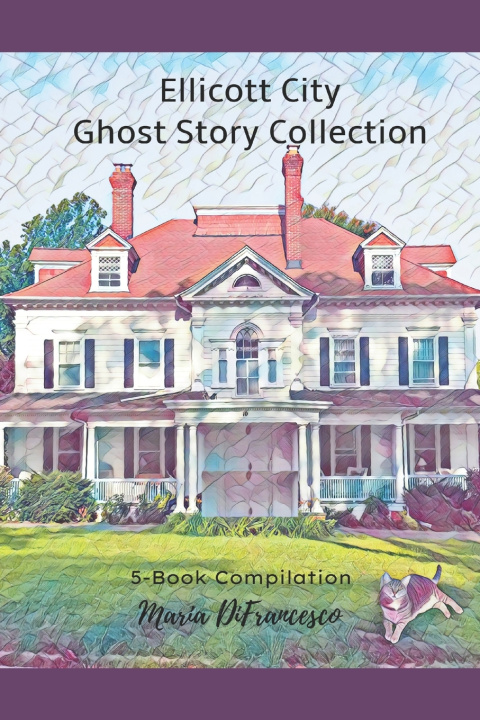 Libro Ellicott City Ghost Story Collection Maria DiFrancesco