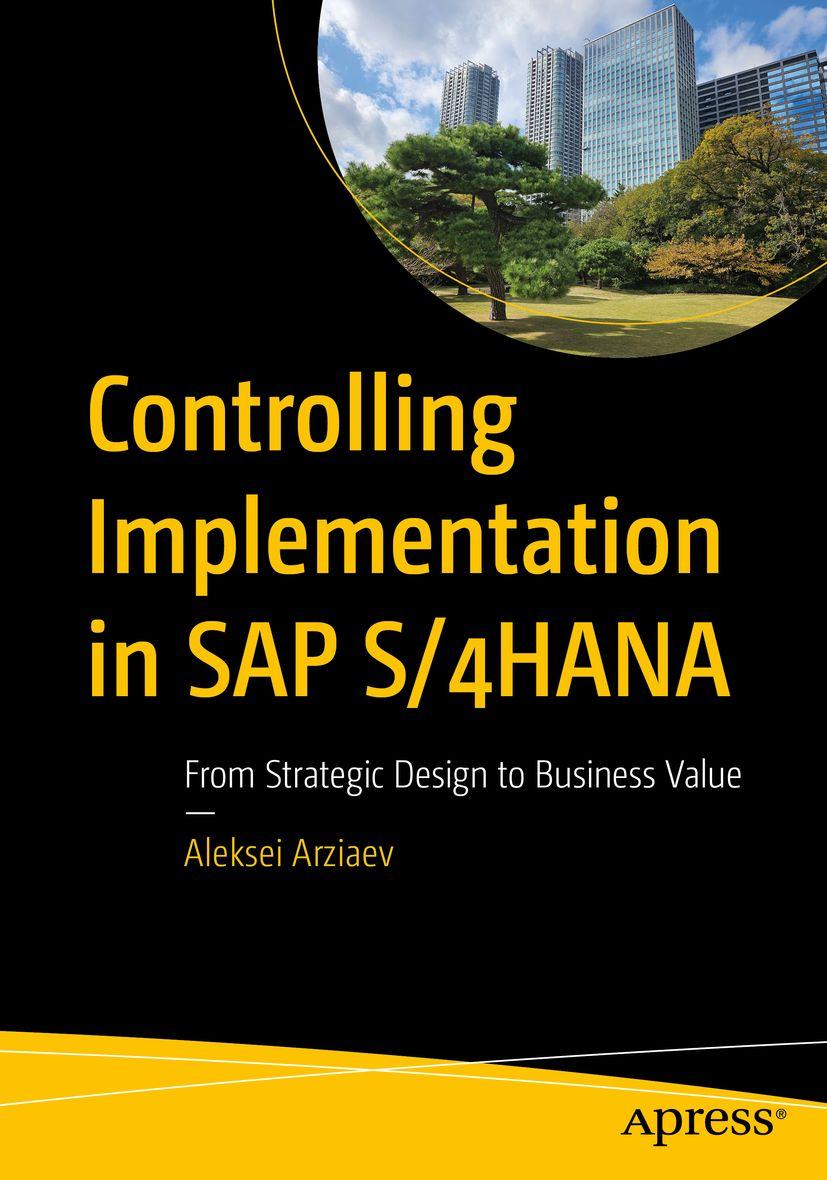 Książka Controlling Implementation in SAP S/4HANA Aleksei Arziaev