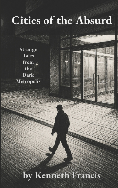 Книга Cities of the Absurd Kenneth Francis