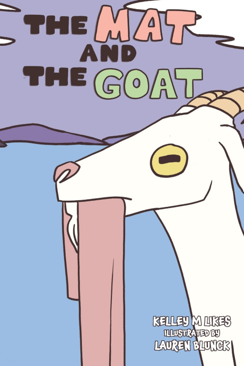 Livro The Mat and the Goat Kelley M Likes