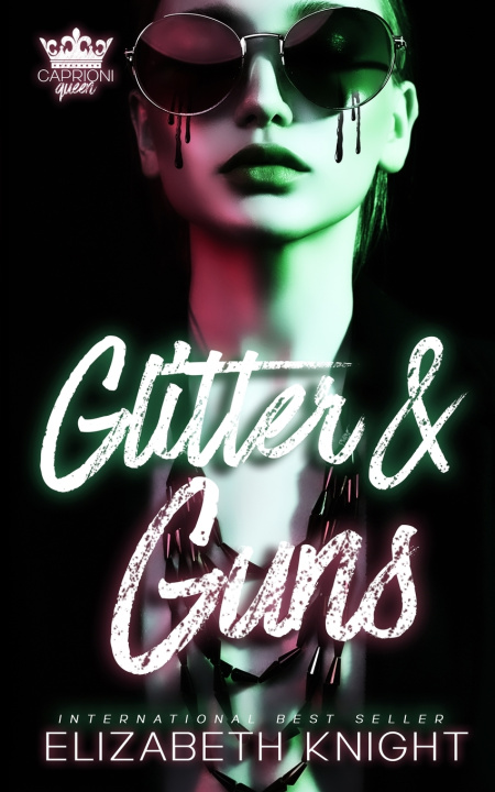Книга Glitter & Guns Elizabeth Knight