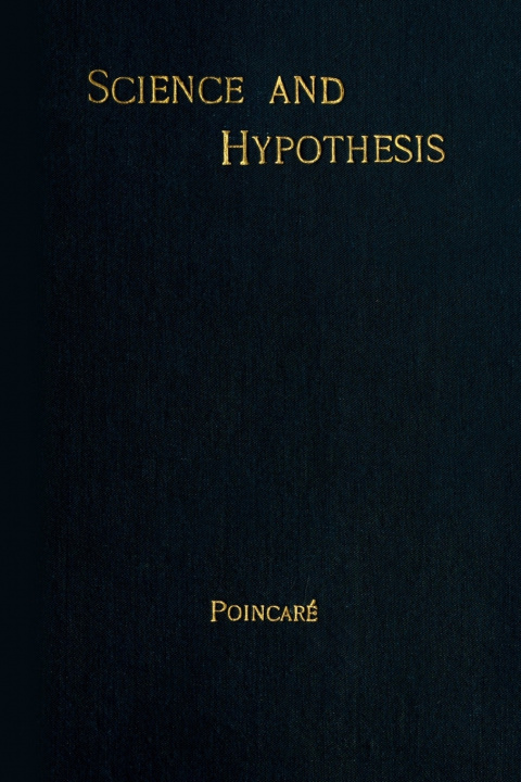 Книга Science and Hypothesis Henri Poincaré
