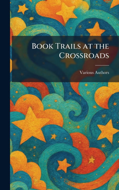 Książka Book Trails at the Crossroads shepard and lawrence inc.