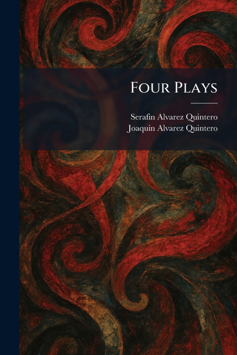 Carte Four Plays Serafin Alvarez Quintero