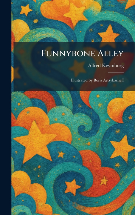 Könyv Funnybone Alley Alfred Keymborg
