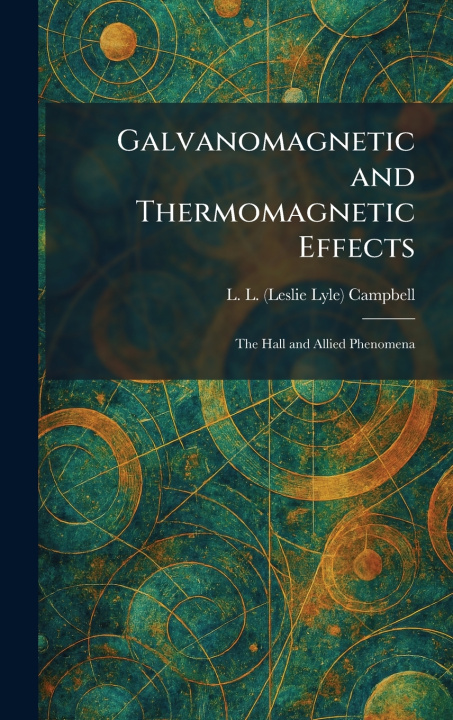 Livro Galvanomagnetic and Thermomagnetic Effects L. L. (Leslie Lyle) Campbell