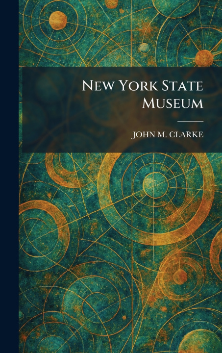 Buch New York State Museum JOHN M. CLARKE