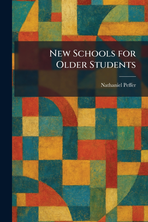Carte New Schools for Older Students Nathaniel Peffer