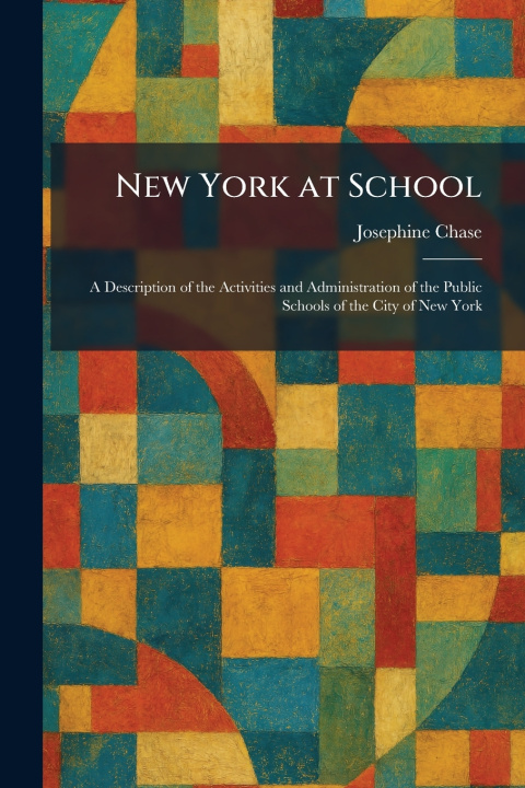 Könyv New York at School Josephine Chase