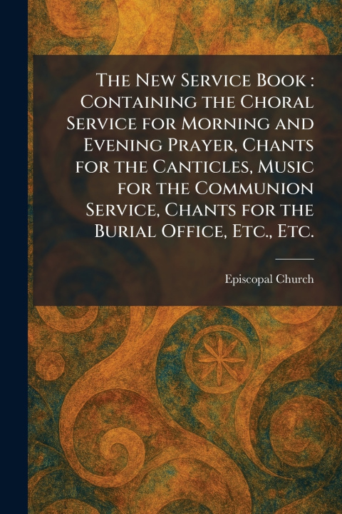 Könyv The New Service Book Episcopal Church