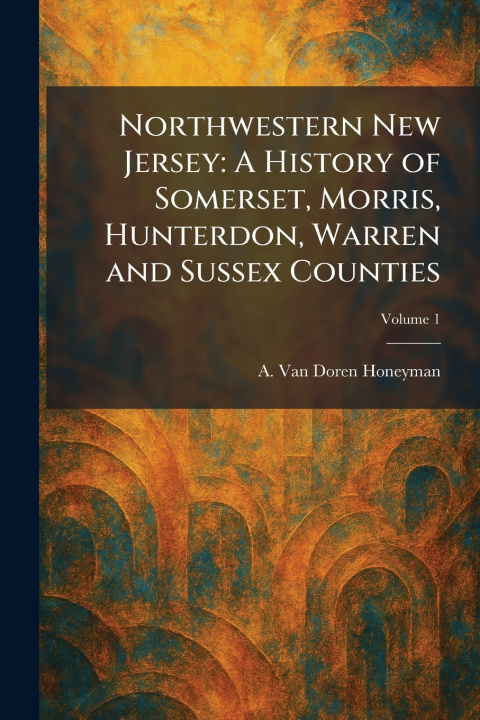 Kniha Northwestern New Jersey A. Van Doren Honeyman