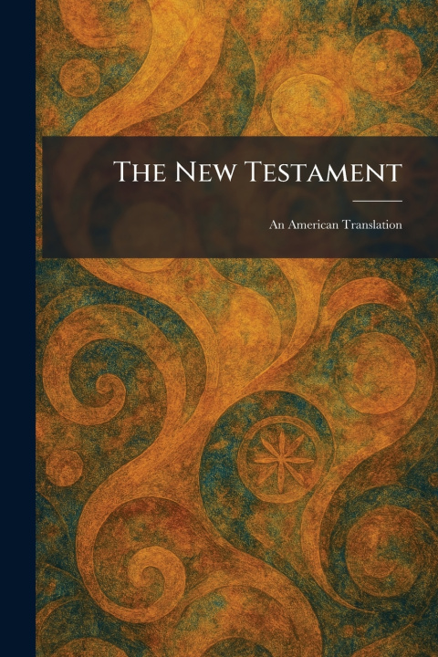 Книга The New Testament Ill. : University of Chicago... Chicago