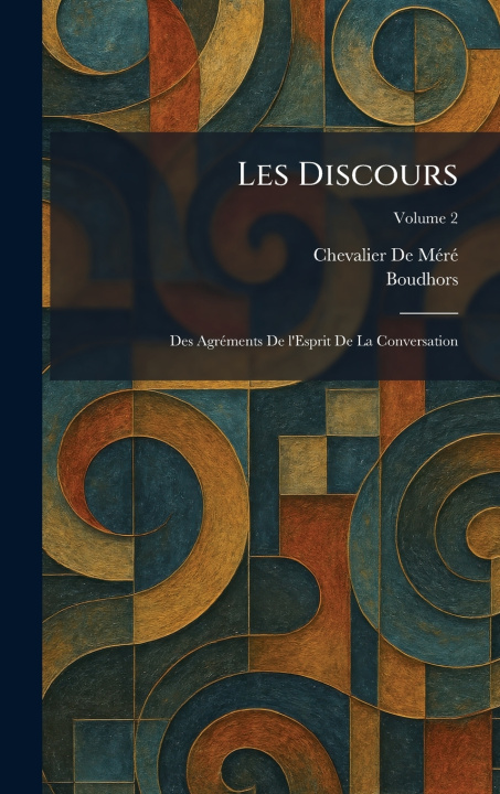 Книга Les Discours Chevalier De MÃ©rÃ©