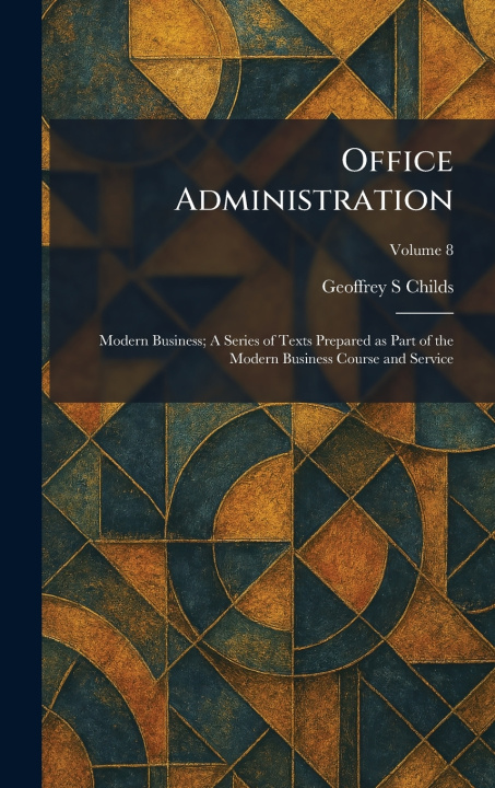 Книга Office Administration Geoffrey S Childs