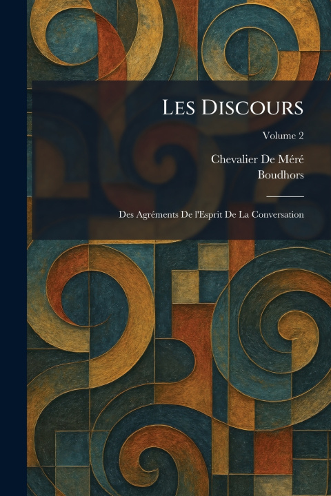 Книга Les Discours Chevalier De MÃ©rÃ©
