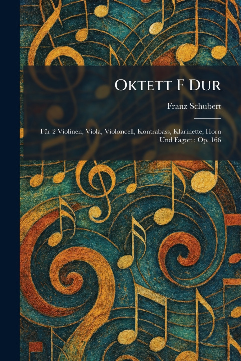 Könyv Oktett F Dur Franz Schubert