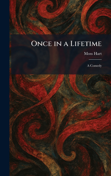 Книга Once in a Lifetime Moss Hart