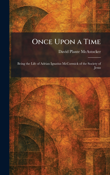 Книга Once Upon a Time David Plante McAstocker
