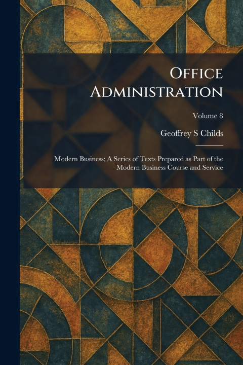 Книга Office Administration Geoffrey S Childs