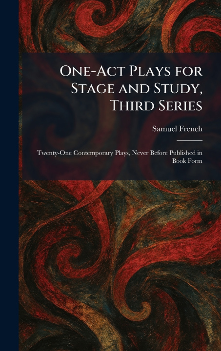 Книга One-Act Plays for Stage and Study, Third Series Samuel French