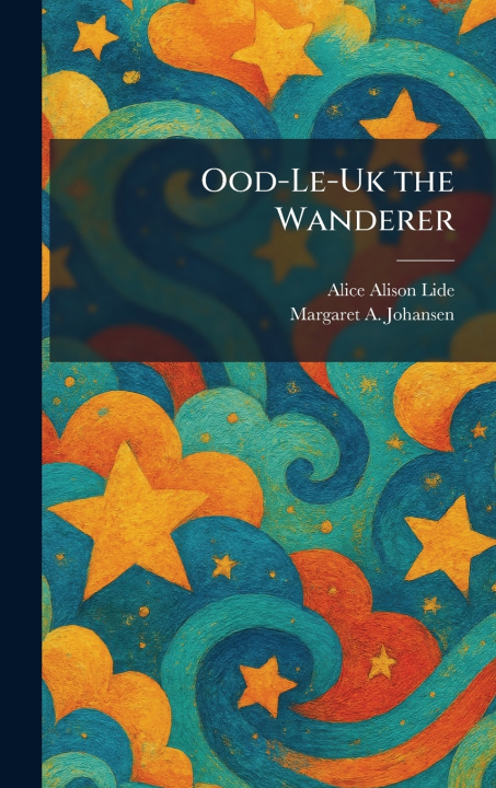 Książka Ood-Le-Uk the Wanderer Alice Alison Lide