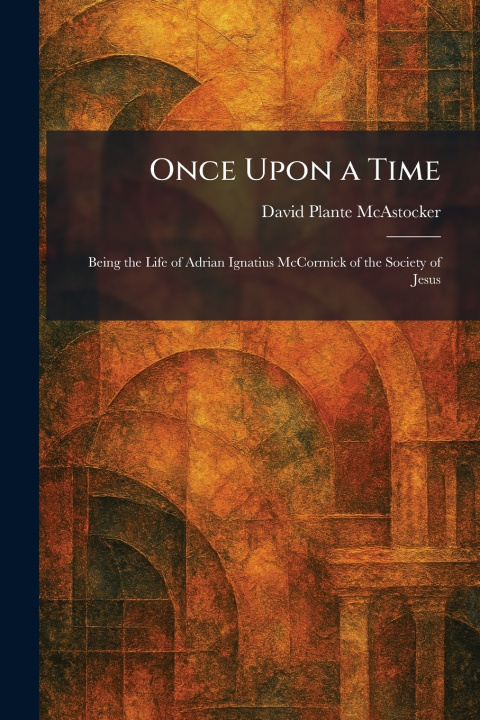 Книга Once Upon a Time David Plante McAstocker