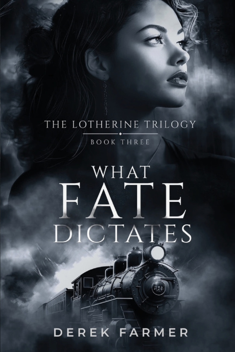 Buch What Fate Dictates Derek Farmer