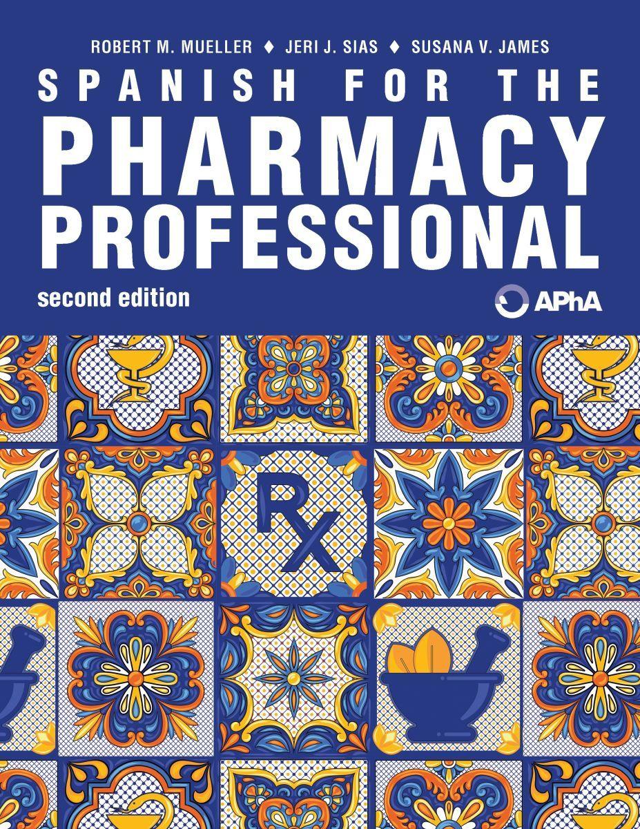 Könyv Spanish for the Pharmacy Professional Robert M. Mueller